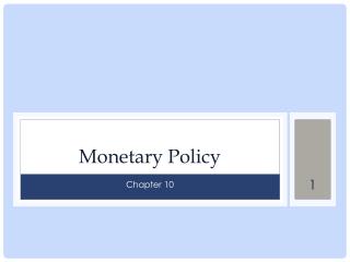 Monetary Policy