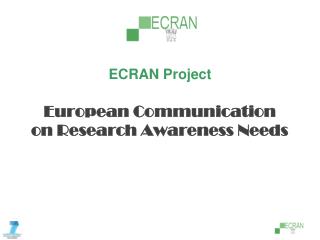 ECRAN Project European Communication on Research Awareness Needs