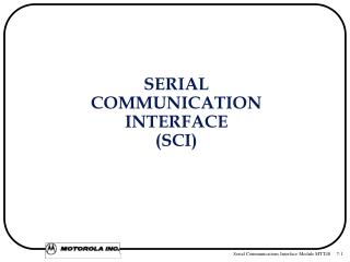 SERIAL COMMUNICATION INTERFACE (SCI)