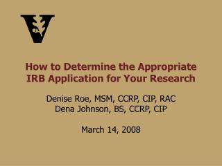 How to Determine the Appropriate IRB Application for Your Research