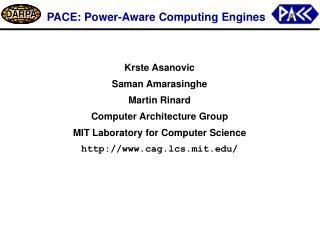 PACE: Power-Aware Computing Engines