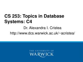 CS 253: Topics in Database Systems: C4