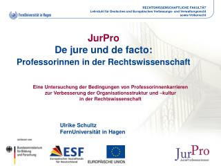 JurPro De jure und de facto: Professorinnen in der Rechtswissenschaft
