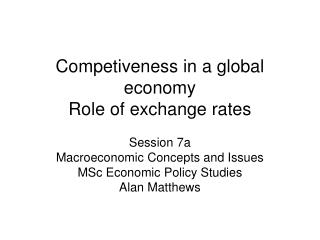 Competiveness in a global economy Role of exchange rates