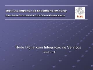 Rede Digital com Integração de Serviços Trabalho nº2