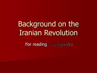 Background on the Iranian Revolution