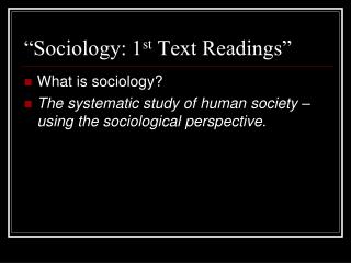 “Sociology: 1 st Text Readings”