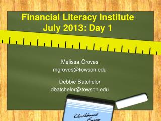 Financial Literacy Institute July 2013: Day 1