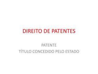 DIREITO DE PATENTES