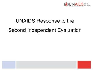 UNAIDS Response to the Second Independent Evaluation