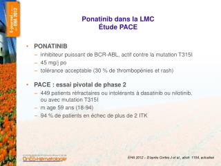 Ponatinib dans la LMC Étude PACE