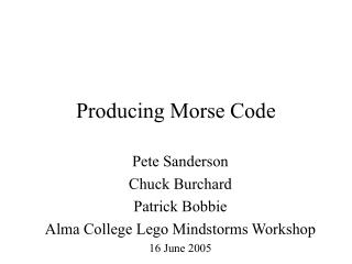 Producing Morse Code