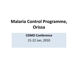 Malaria Control Programme, Orissa