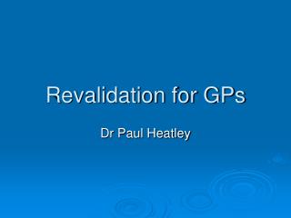 Revalidation for GPs