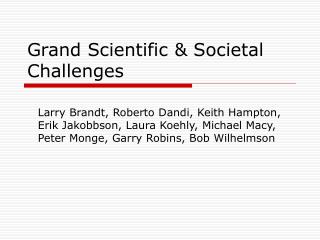 Grand Scientific &amp; Societal Challenges