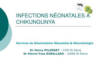 INFECTIONS N ÉONATALES À CHIKUNGUNYA