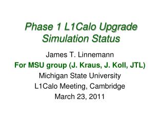 Phase 1 L1Calo Upgrade Simulation Status