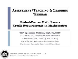 Assessment/Teaching &amp; Learning Webinar End-of-Course Math Exams Credit Requirements in Mathematics