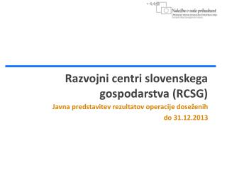 Razvojni centri slovenskega gospodarstva (RCSG)