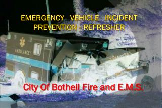Emergency Vehicle Incident Prevention - Refresher