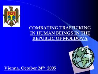 COMBATING TRAFFICKING IN HUMAN BEINGS IN THE REPUBLIC OF MOLDOVA