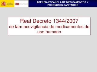 Real Decreto 1344/2007 de farmacovigilancia de medicamentos de uso humano