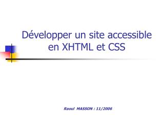 Développer un site accessible en XHTML et CSS