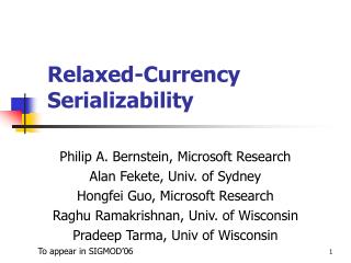 Relaxed-Currency Serializability
