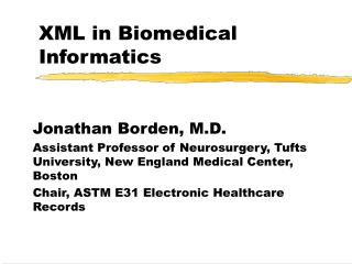 XML in Biomedical Informatics