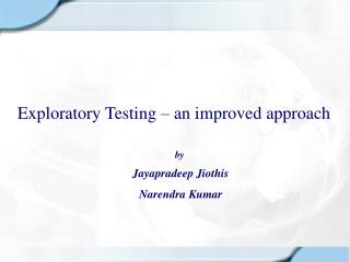 Exploratory Testing – an improved approach