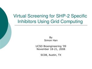 Virtual Screening for SHP-2 Specific Inhibitors Using Grid Computing