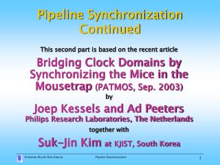 Pipeline Synchronization Continued