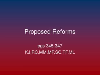 Proposed Reforms