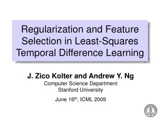 Regularization and Feature Selection in Least-Squares Temporal Difference Learning