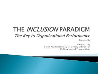 THE INCLUSION PARADIGM The Key to Organizational Performance
