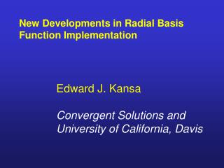 New Developments in Radial Basis Function Implementation