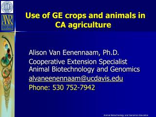 Use of GE crops and animals in CA agriculture