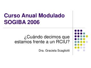 Curso Anual Modulado SOGIBA 2006