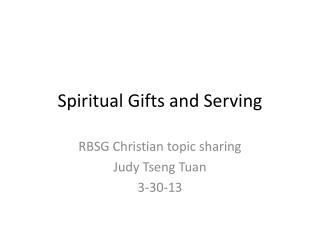 Spiritual Gifts and Serving