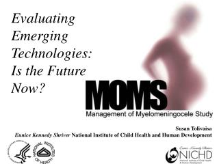 Susan Tolivaisa Eunice Kennedy Shriver National Institute of Child Health and Human Development