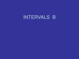 INTERVALS B