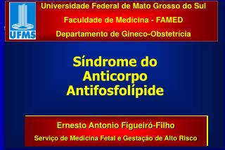 Universidade Federal de Mato Grosso do Sul Faculdade de Medicina - FAMED
