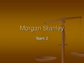 Morgan Stanley