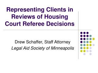 Representing Clients in Reviews of Housing Court Referee Decisions