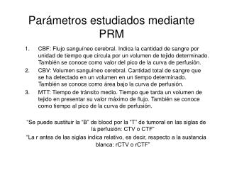 Par ámetros estudiados mediante PRM