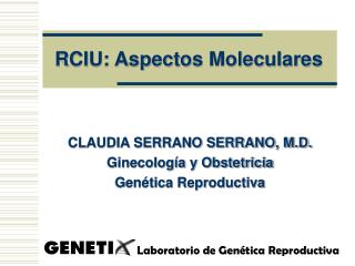 RCIU: Aspectos Moleculares