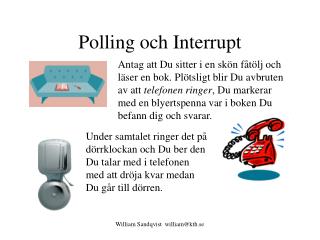 Polling och Interrupt