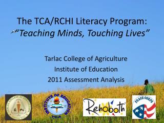 The TCA/RCHI Literacy Program: “Teaching Minds, Touching Lives”