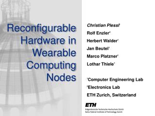 Reconfigurable Hardware in Wearable Computing Nodes