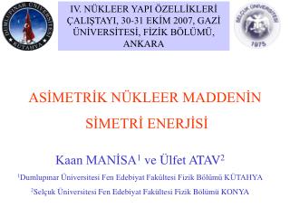 ASİMETRİK NÜKLEER MADDENİN SİMETRİ ENERJİSİ